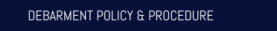 DEBARMENT POLICY & PROCEDURE