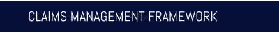 CLAIMS MANAGEMENT FRAMEWORK